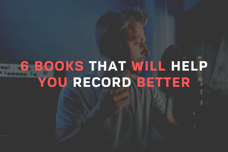 6 books that will help you record better Blog