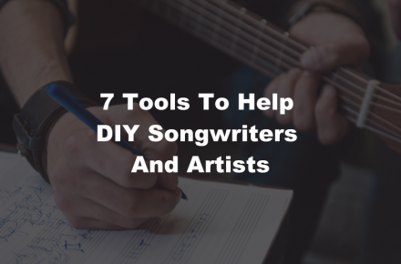 7 Tools To Help DIY Songwriters And Artists Blog (1)
