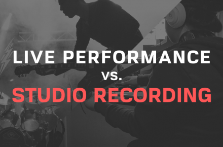 LIVE PERFORMANCE VS STUDIO RECORDING