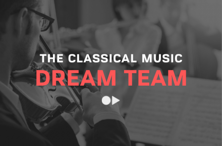 The Classical Music Dream Team Blog