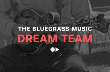 The Bluegrass Music Dream Team Blog