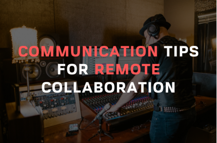 Communication Tips For Remote Collaboration Blog
