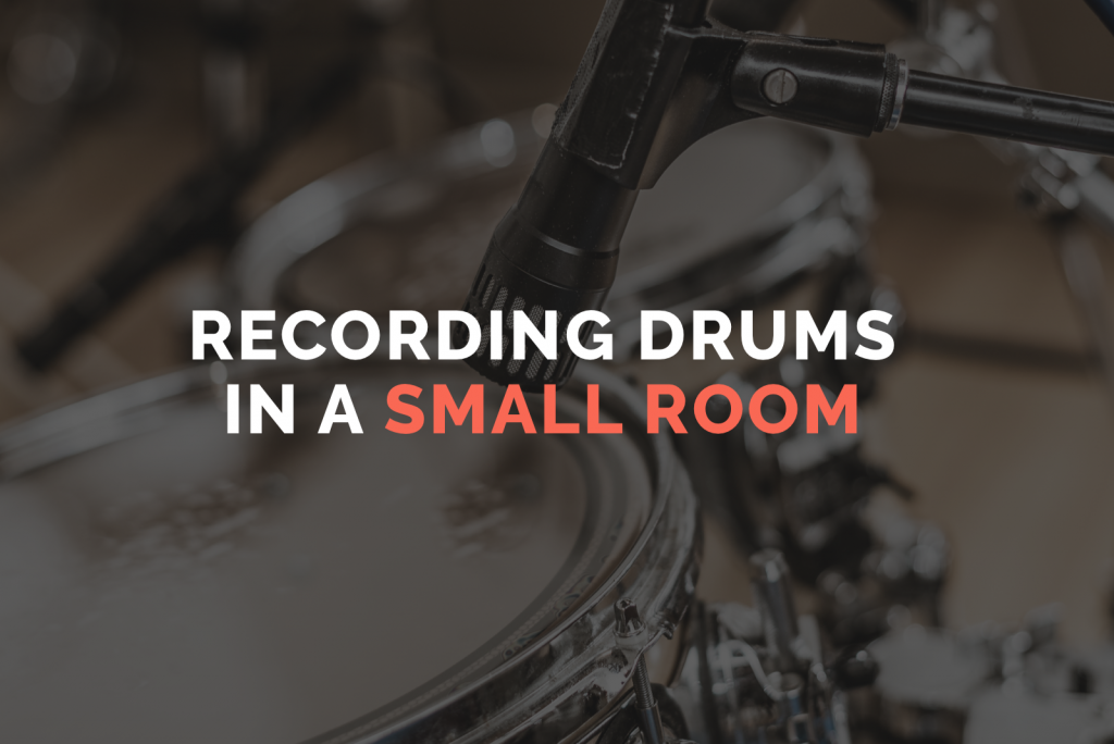 Recording Drums in a Small Room